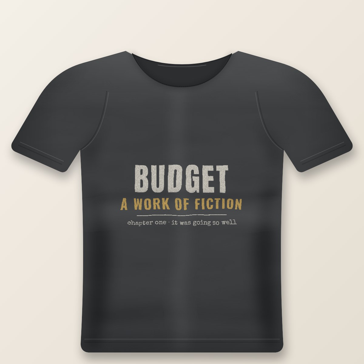 Budget: A Work Of Fiction Tee