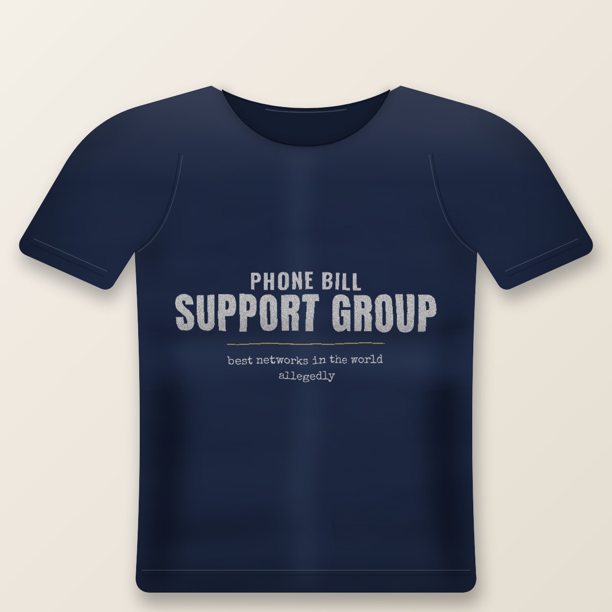 Phone Bill Support Group Tee