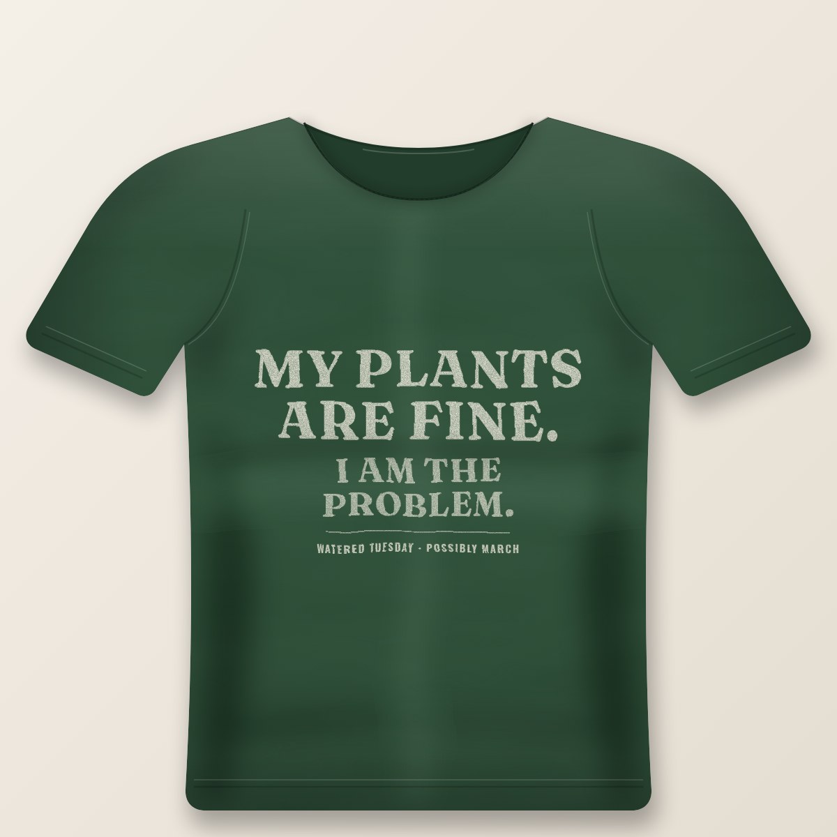 My Plants Are Fine Tee