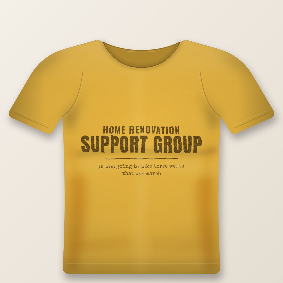 Home Reno Support Group Tee